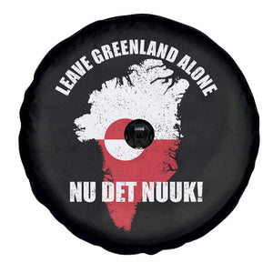 Nu Det Nuuk Leave Greenland Alone Spare Tire Cover Political Statement Greenland Policy TS11 Print Your Wear