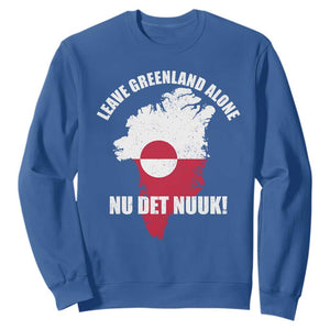 Nu Det Nuuk Leave Greenland Alone Sweatshirt Political Statement Greenland Policy TS11 Royal Blue Print Your Wear
