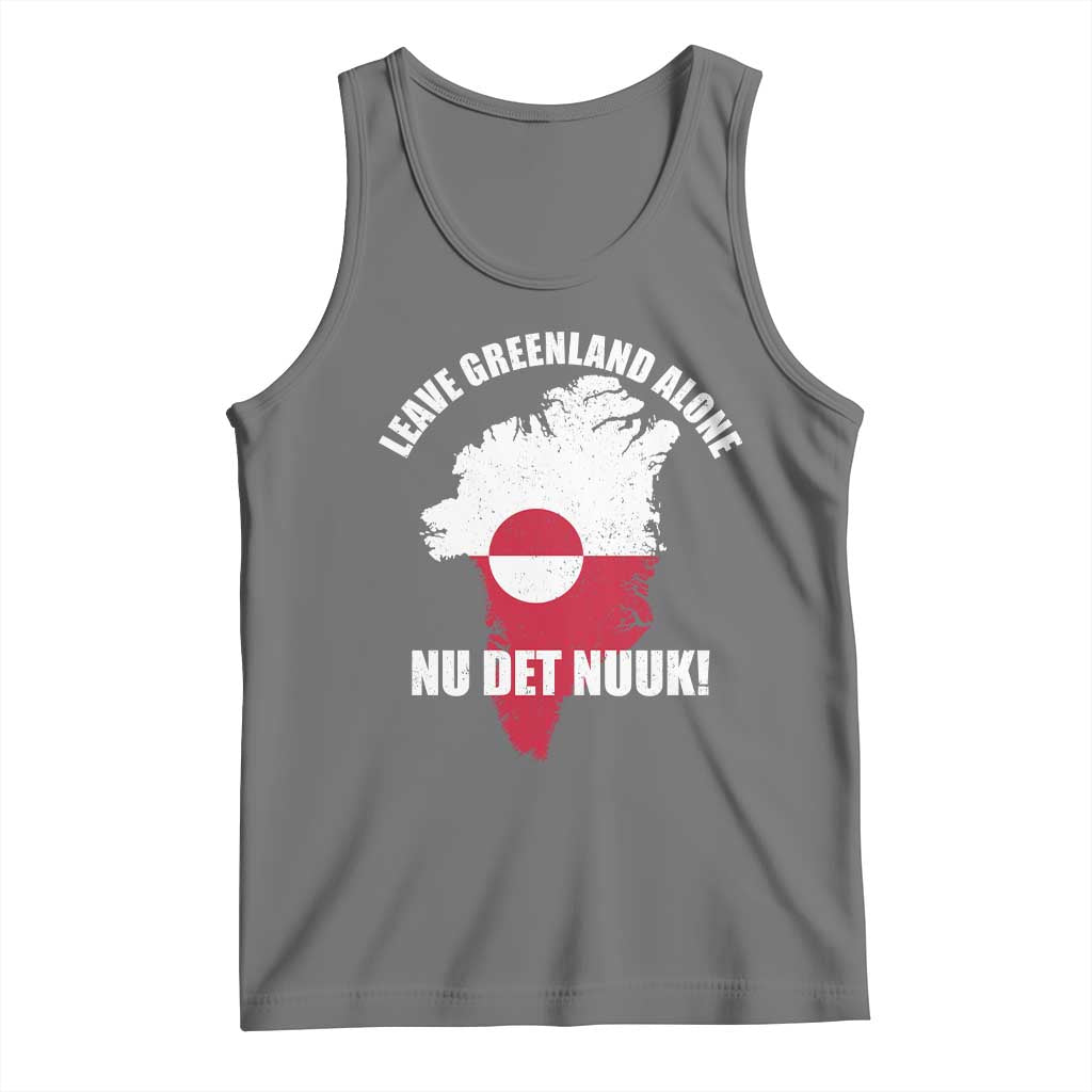 Nu Det Nuuk Leave Greenland Alone Tank Top Political Statement Greenland Policy TS11 Black Heather Print Your Wear