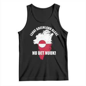 Nu Det Nuuk Leave Greenland Alone Tank Top Political Statement Greenland Policy TS11 Black Print Your Wear