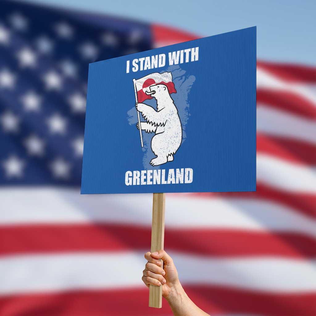 I Stand With Greenland Protest Sign Polar Bear Greenland Protest TS11 Horizontal 18