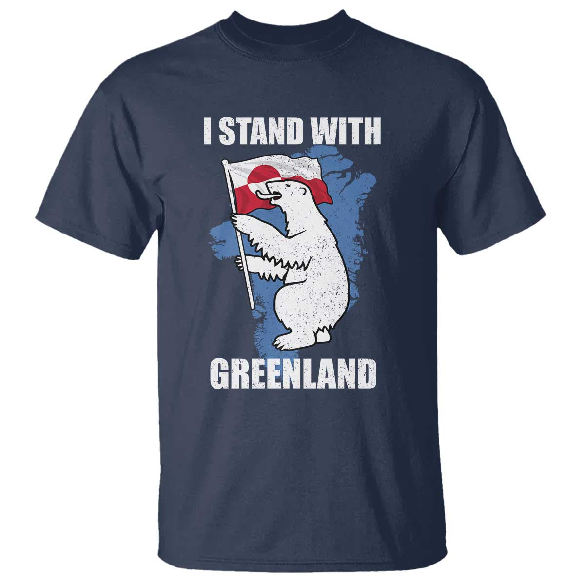 I Stand With Greenland T Shirt Polar Bear Greenland Protest TS11 Navy Print Your Wear
