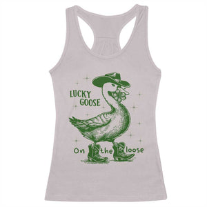 Funny St Patrick's Day Lucky Goose On The Loose Racerback Tank Top Cowboy Goose Shamrock TS11 Ice Gray Print Your Wear
