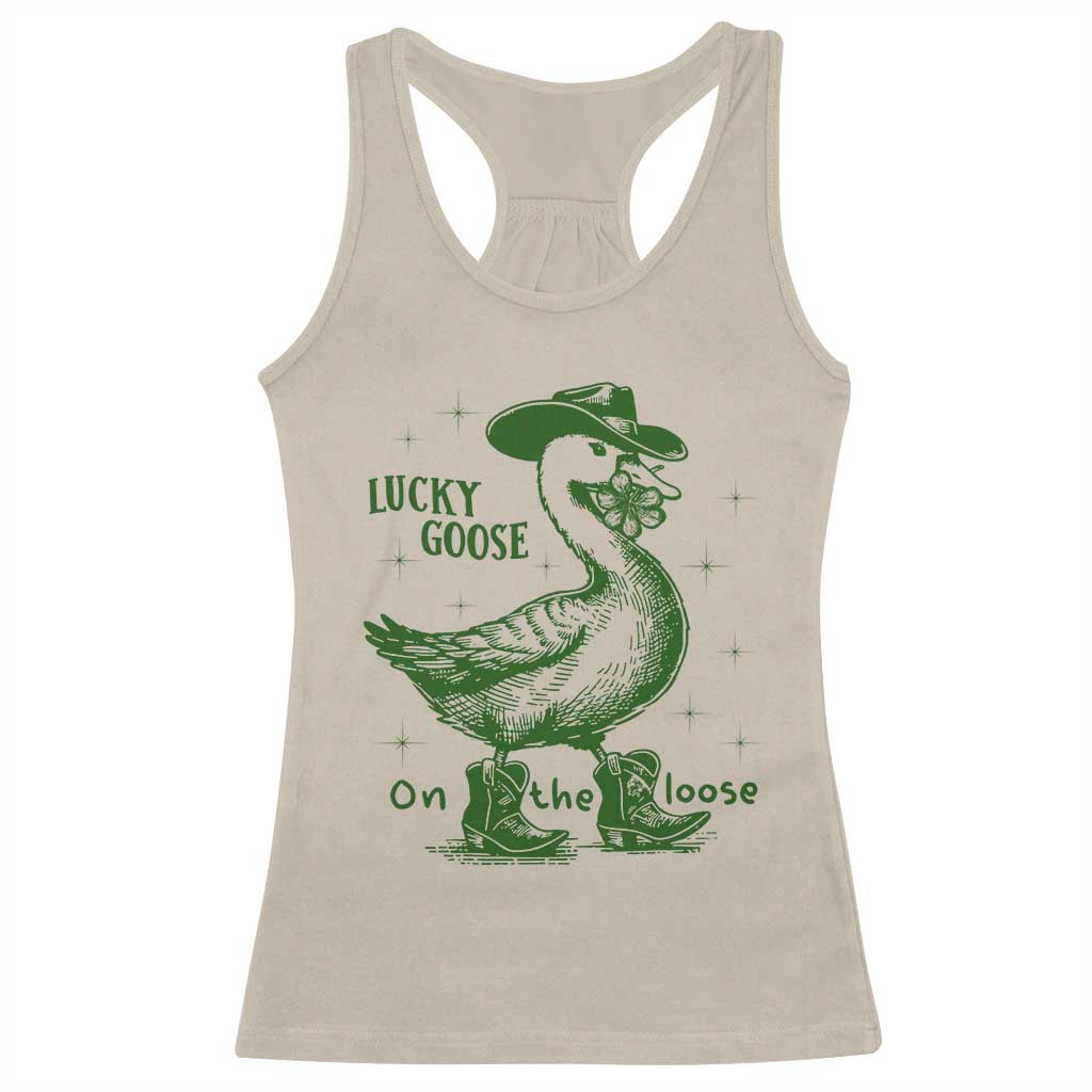 Funny St Patrick's Day Lucky Goose On The Loose Racerback Tank Top Cowboy Goose Shamrock TS11 Sand Print Your Wear