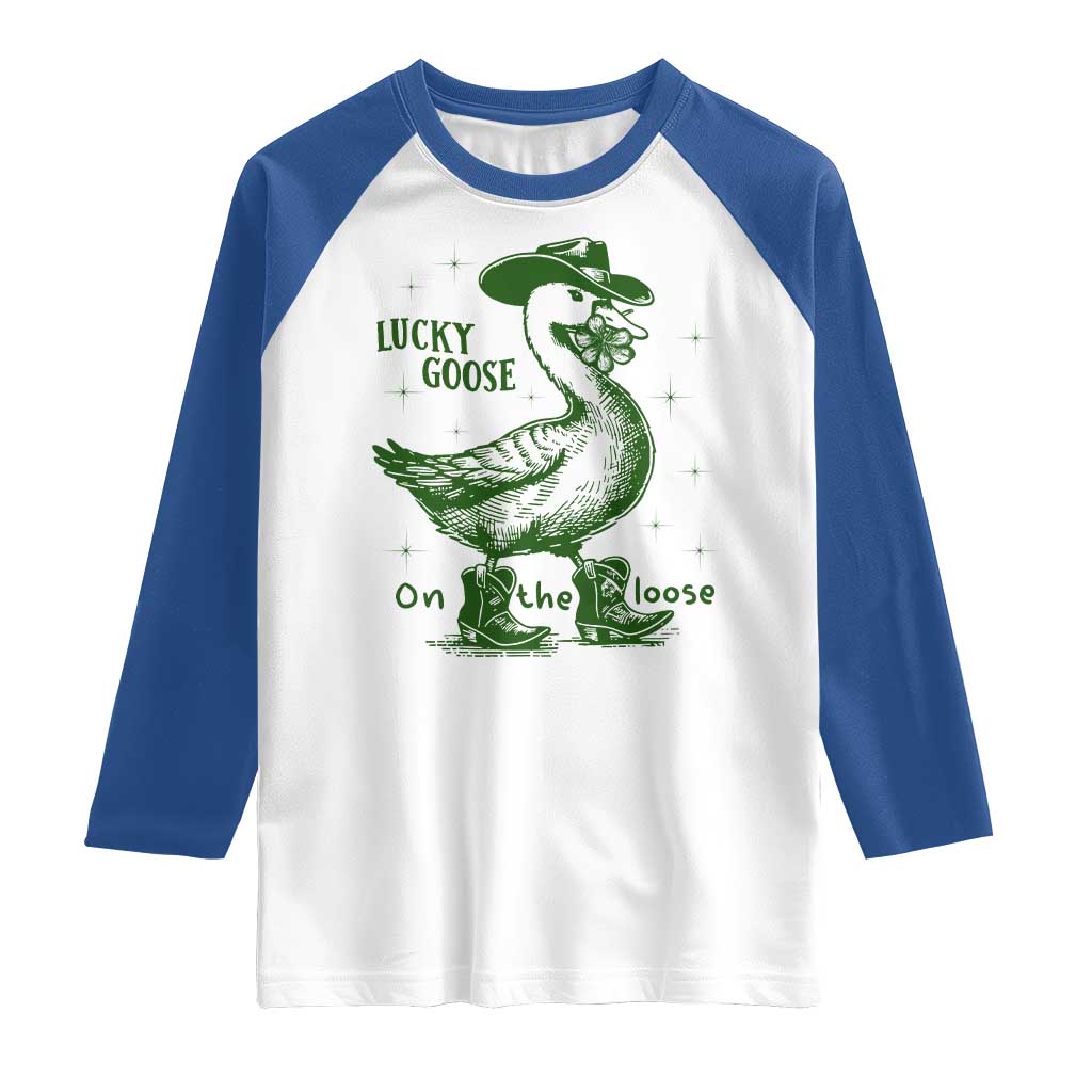 Funny St Patrick's Day Lucky Goose On The Loose Raglan Shirt Cowboy Goose Shamrock TS11 White Royal Print Your Wear