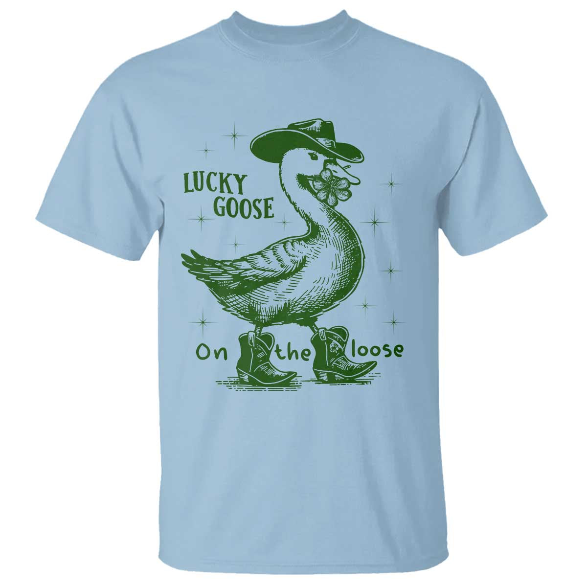 Funny St Patrick's Day Lucky Goose On The Loose T Shirt Cowboy Goose Shamrock TS11 Light Blue Print Your Wear