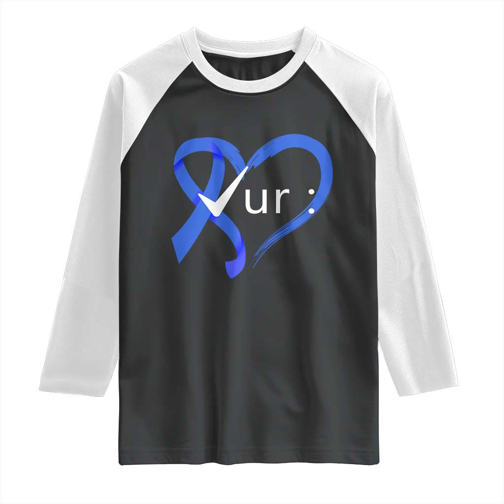 Funny Check Your Colon Colorectal Cancer Awareness Raglan Shirt Dark Blue Ribbon Heart TS11 Black White Print Your Wear
