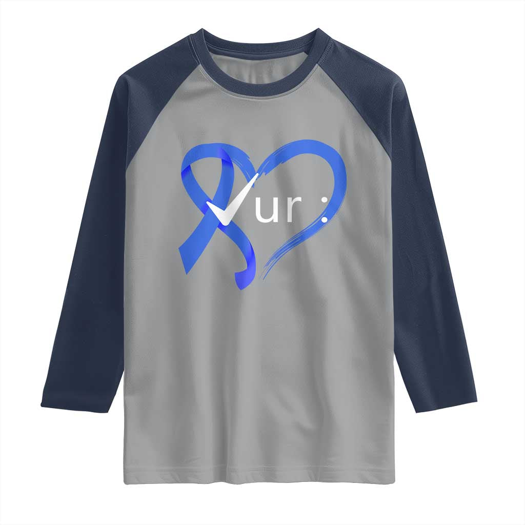 Funny Check Your Colon Colorectal Cancer Awareness Raglan Shirt Dark Blue Ribbon Heart TS11 Sport Gray Navy Print Your Wear