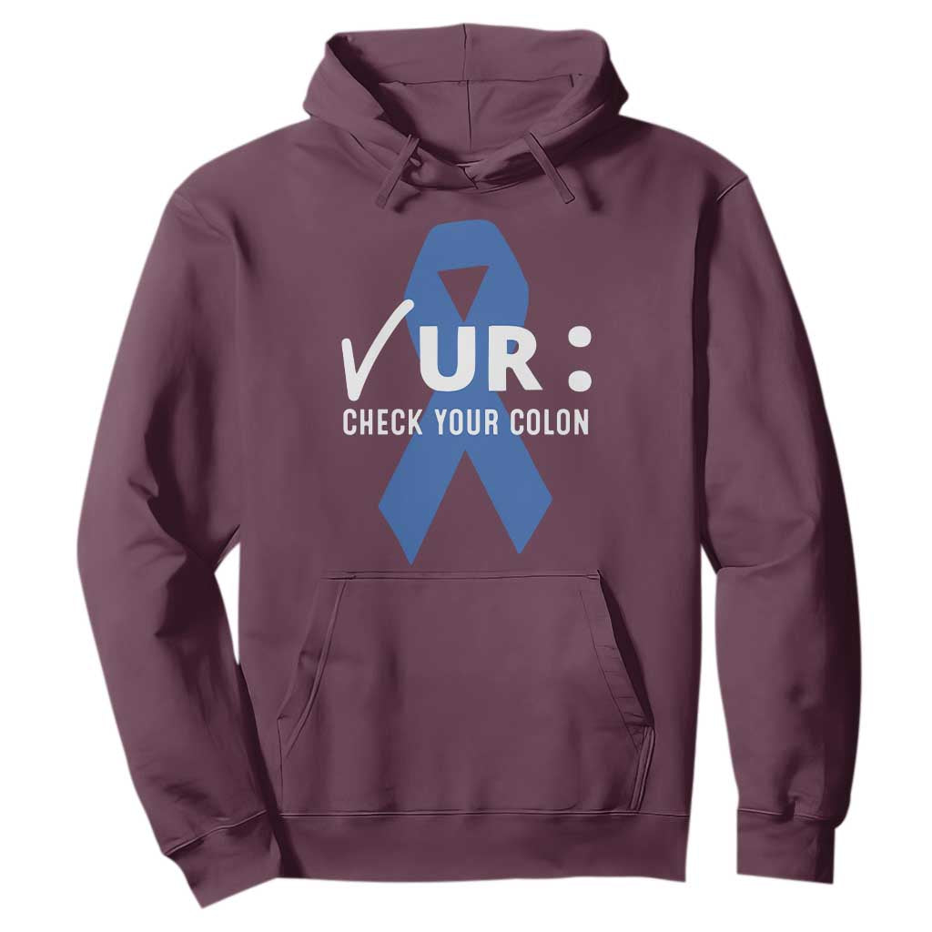 Funny Check Your Colon Colorectal Cancer Awareness Hoodie Dark Blue Ribbon TS11 Maroon Print Your Wear