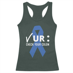 Funny Check Your Colon Colorectal Cancer Awareness Racerback Tank Top Dark Blue Ribbon TS11 Dark Forest Green Print Your Wear