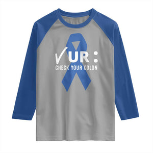 Funny Check Your Colon Colorectal Cancer Awareness Raglan Shirt Dark Blue Ribbon TS11 Sport Gray Royal Print Your Wear