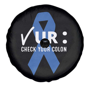 Funny Check Your Colon Colorectal Cancer Awareness Spare Tire Cover Dark Blue Ribbon TS11 Print Your Wear