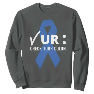 Funny Check Your Colon Colorectal Cancer Awareness Sweatshirt Dark Blue Ribbon TS11 Dark Heather Print Your Wear