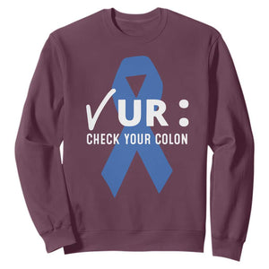 Funny Check Your Colon Colorectal Cancer Awareness Sweatshirt Dark Blue Ribbon TS11 Maroon Print Your Wear
