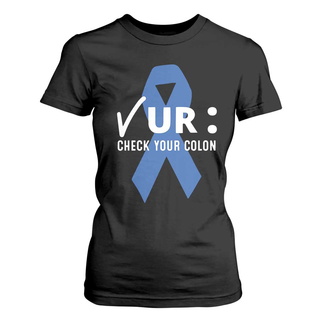 Funny Check Your Colon Colorectal Cancer Awareness T Shirt For Women Dark Blue Ribbon TS11 Black Print Your Wear