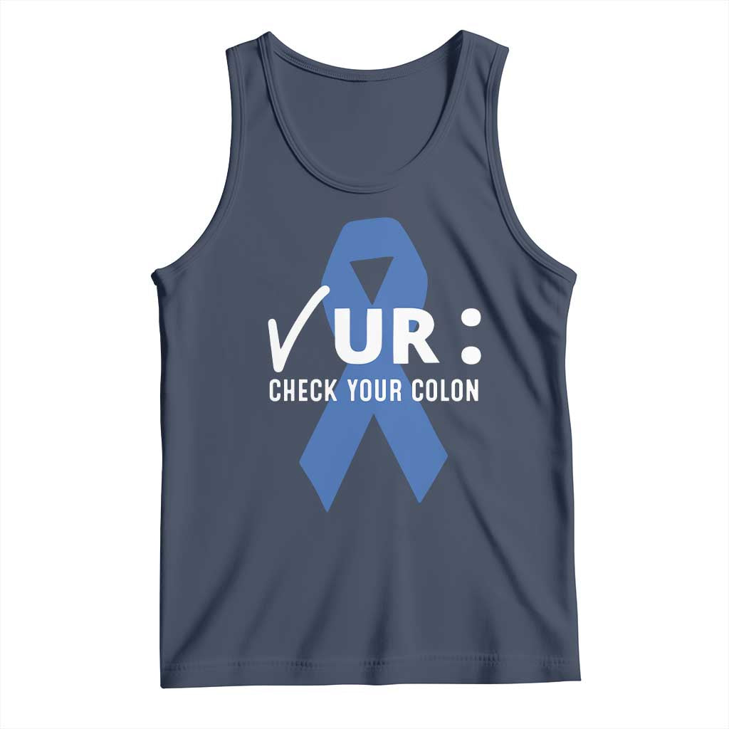 Funny Check Your Colon Colorectal Cancer Awareness Tank Top Dark Blue Ribbon TS11 Navy Print Your Wear
