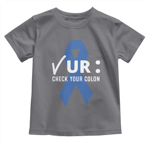 Funny Check Your Colon Colorectal Cancer Awareness Toddler T Shirt Dark Blue Ribbon TS11 Charcoal Print Your Wear