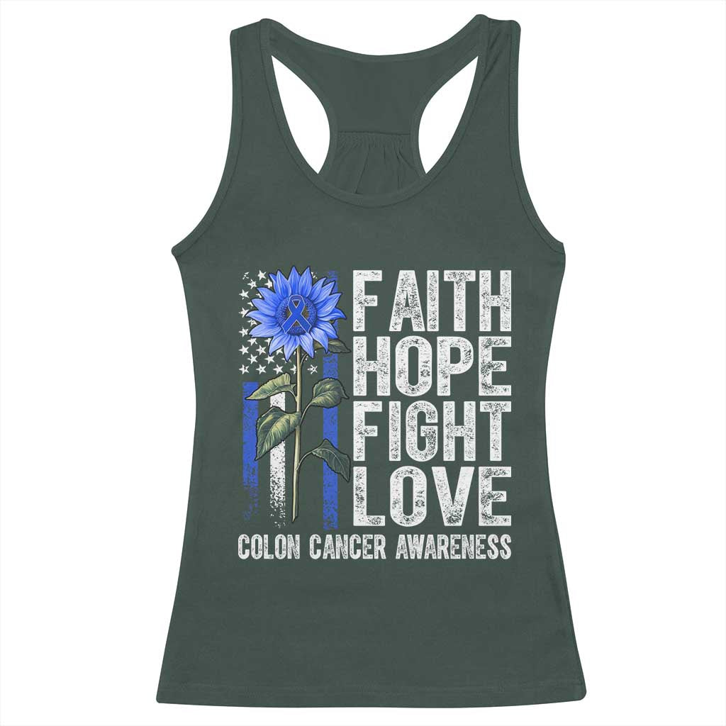 Colon Cancer Awareness Racerback Tank Top Faith Hope Fight Love Sunflower USA Flag TS11 Dark Forest Green Print Your Wear