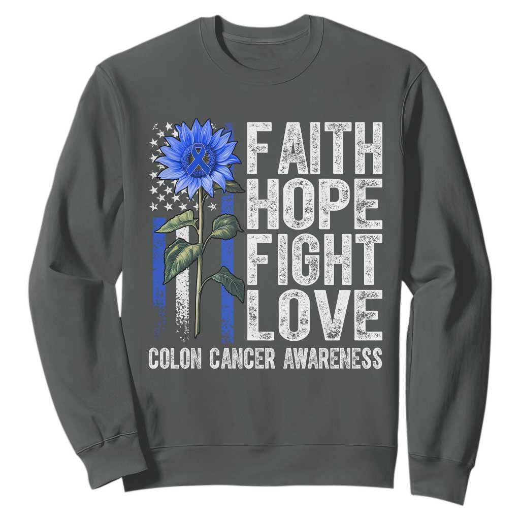 Colon Cancer Awareness Sweatshirt Faith Hope Fight Love Sunflower USA Flag TS11 Dark Heather Print Your Wear