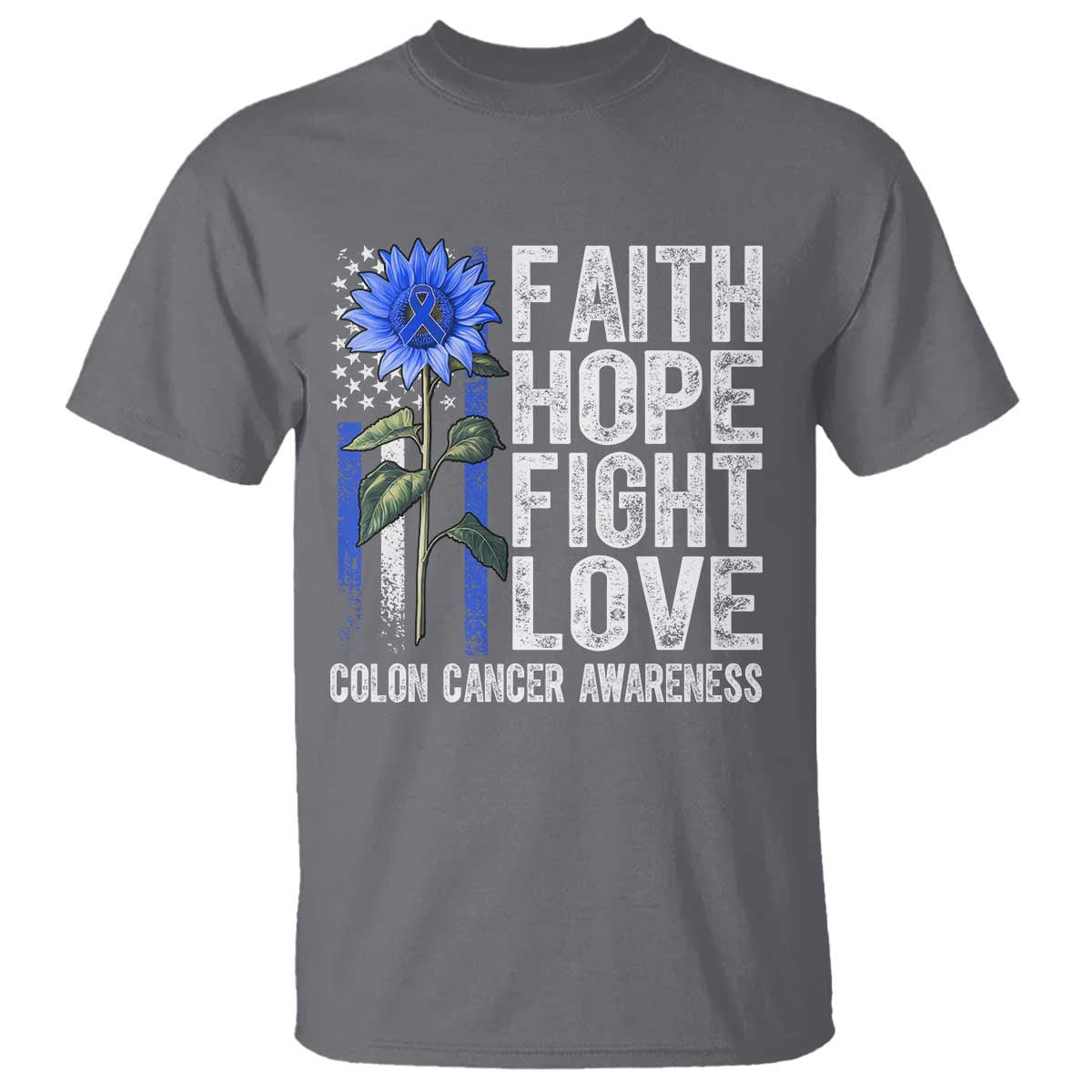 Colon Cancer Awareness T Shirt Faith Hope Fight Love Sunflower USA Flag TS11 Charcoal Print Your Wear