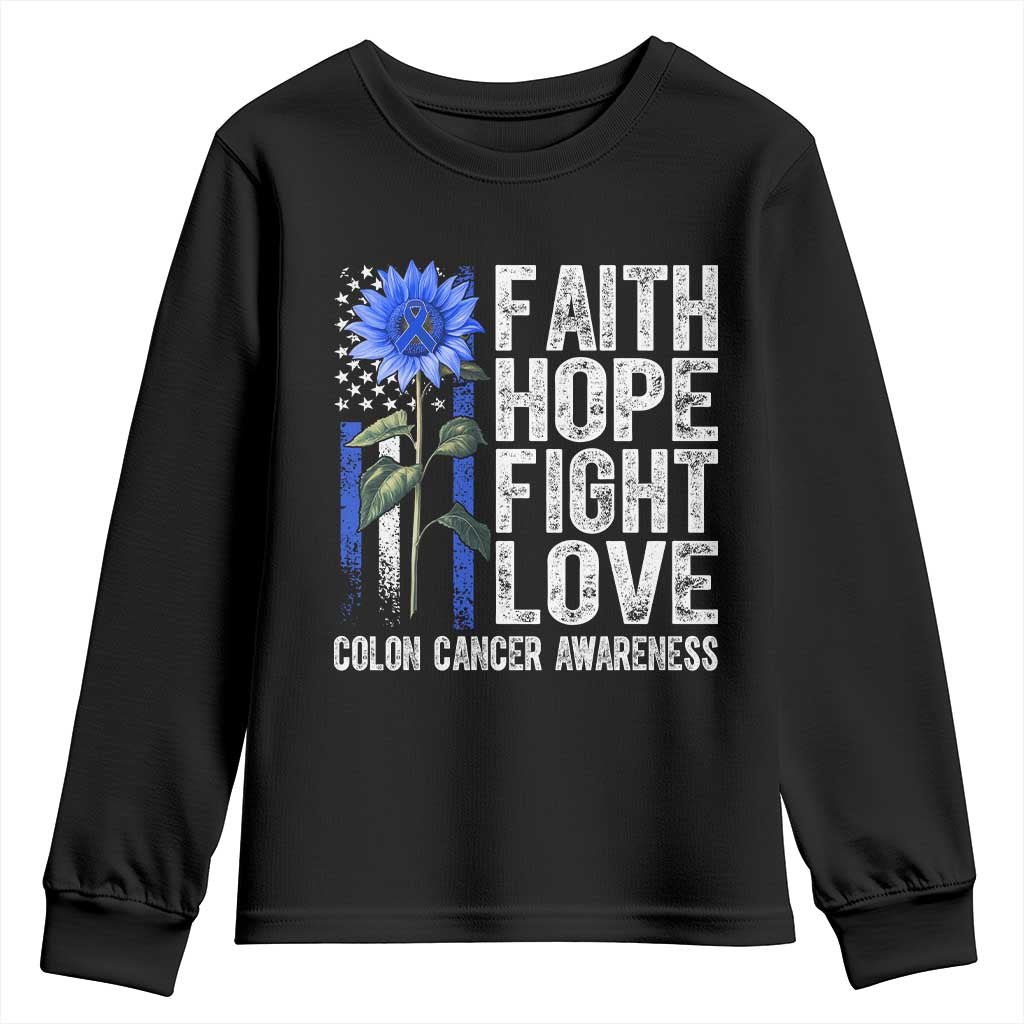 Colon Cancer Awareness Youth Sweatshirt Faith Hope Fight Love Sunflower USA Flag TS11 Black Print Your Wear