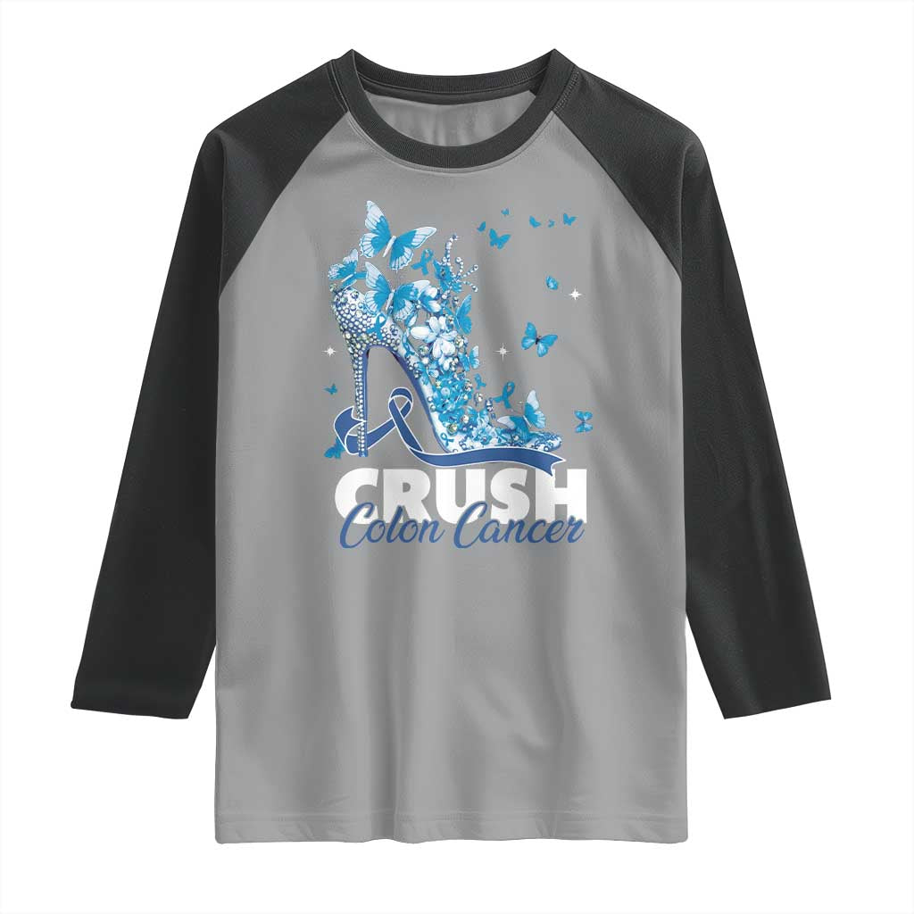 Crush Colon Cancer Raglan Shirt Colorectal Cancer Awareness Bling Blue Ribbon High Heel TS11 Sport Gray Black Print Your Wear