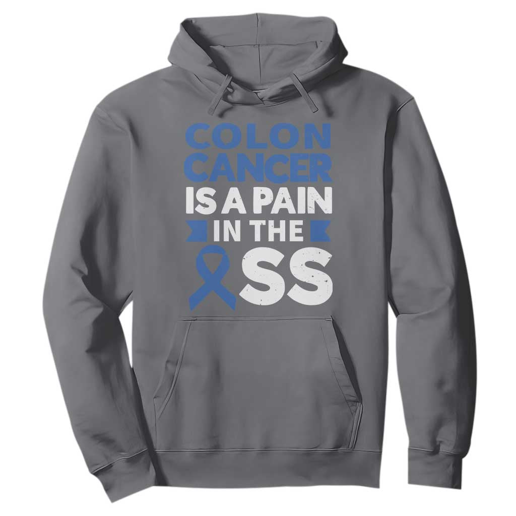 Colon Cancer Is A Pain In The Ass Hoodie Colorectal Cancer Awareness TS11 Charcoal Print Your Wear