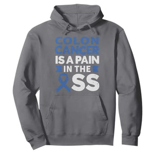 Colon Cancer Is A Pain In The Ass Hoodie Colorectal Cancer Awareness TS11 Charcoal Print Your Wear