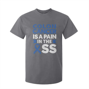 Colon Cancer Is A Pain In The Ass T Shirt For Kid Colorectal Cancer Awareness TS11 Charcoal Print Your Wear