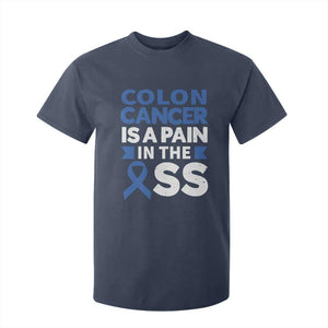 Colon Cancer Is A Pain In The Ass T Shirt For Kid Colorectal Cancer Awareness TS11 Navy Print Your Wear