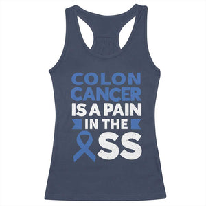 Colon Cancer Is A Pain In The Ass Racerback Tank Top Colorectal Cancer Awareness TS11 Navy Print Your Wear