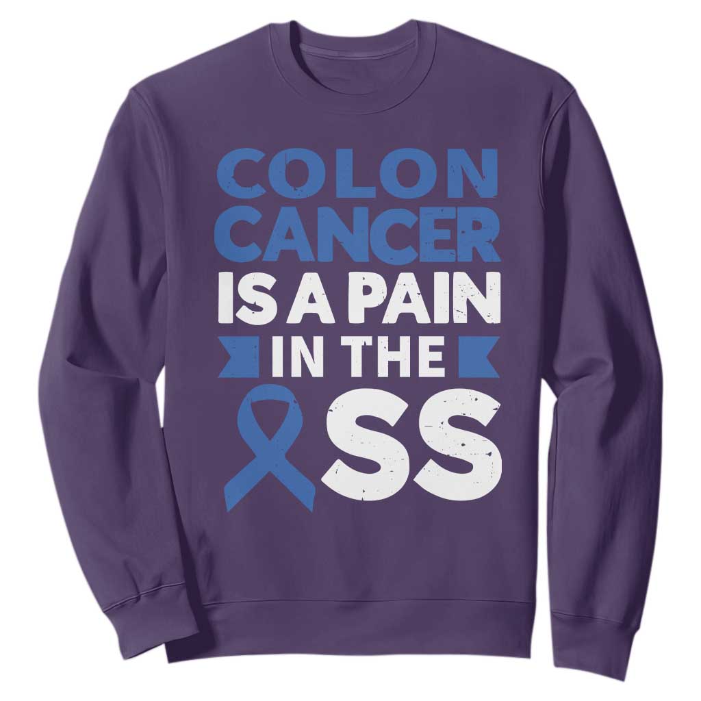 Colon Cancer Is A Pain In The Ass Sweatshirt Colorectal Cancer Awareness TS11 Purple Print Your Wear