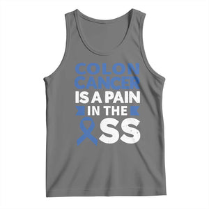 Colon Cancer Is A Pain In The Ass Tank Top Colorectal Cancer Awareness TS11 Black Heather Print Your Wear