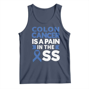 Colon Cancer Is A Pain In The Ass Tank Top Colorectal Cancer Awareness TS11 Navy Print Your Wear