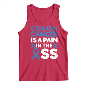 Colon Cancer Is A Pain In The Ass Tank Top Colorectal Cancer Awareness TS11 Red Print Your Wear