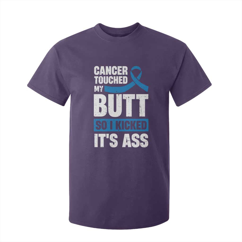 Colon Cancer Awareness T Shirt For Kid Cancer Touched My Butt So I Kicked It's Ass Dark Blue Ribbon TS11 Purple Print Your Wear