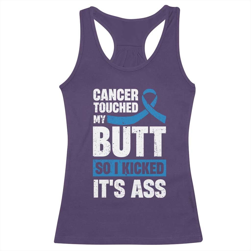 Colon Cancer Awareness Racerback Tank Top Cancer Touched My Butt So I Kicked It's Ass Dark Blue Ribbon TS11 Purple Print Your Wear