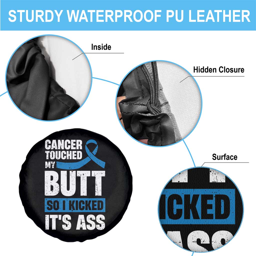 Colon Cancer Awareness Spare Tire Cover Cancer Touched My Butt So I Kicked It's Ass Dark Blue Ribbon TS11 Print Your Wear