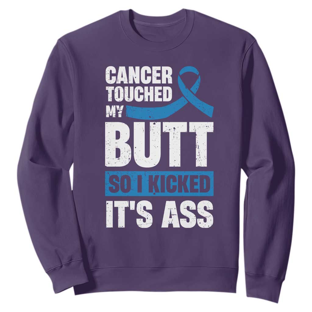 Colon Cancer Awareness Sweatshirt Cancer Touched My Butt So I Kicked It's Ass Dark Blue Ribbon TS11 Purple Print Your Wear
