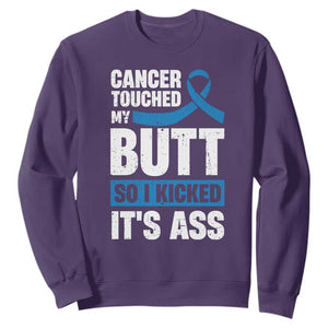 Colon Cancer Awareness Sweatshirt Cancer Touched My Butt So I Kicked It's Ass Dark Blue Ribbon TS11 Purple Print Your Wear