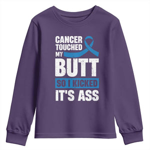 Colon Cancer Awareness Youth Sweatshirt Cancer Touched My Butt So I Kicked It's Ass Dark Blue Ribbon TS11 Purple Print Your Wear