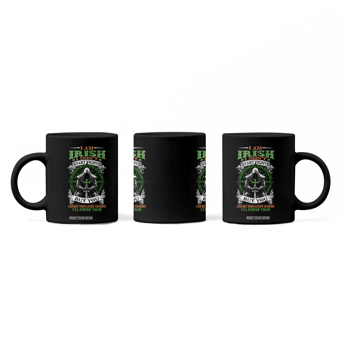 Irish Pride Coffee Mug I Am Irish I Don't Start Fights But You Can Bet Your Lucky Charms TS11 Print Your Wear