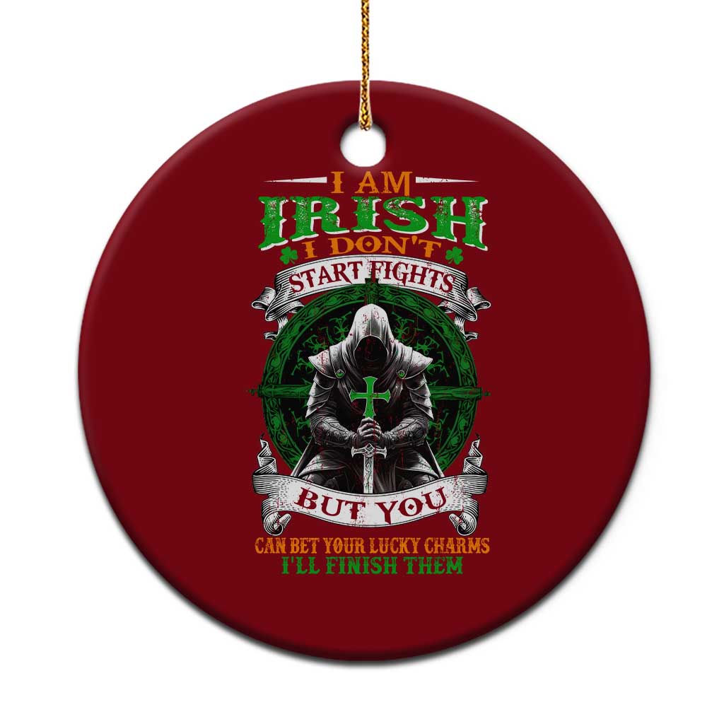 Irish Pride Ceramic Ornament I Am Irish I Don't Start Fights But You Can Bet Your Lucky Charms TS11 1pc Red Print Your Wear