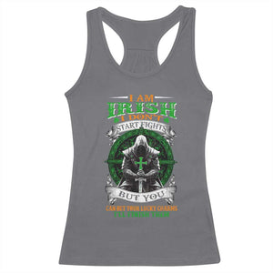 Irish Pride Racerback Tank Top I Am Irish I Don't Start Fights But You Can Bet Your Lucky Charms TS11 Charcoal Print Your Wear