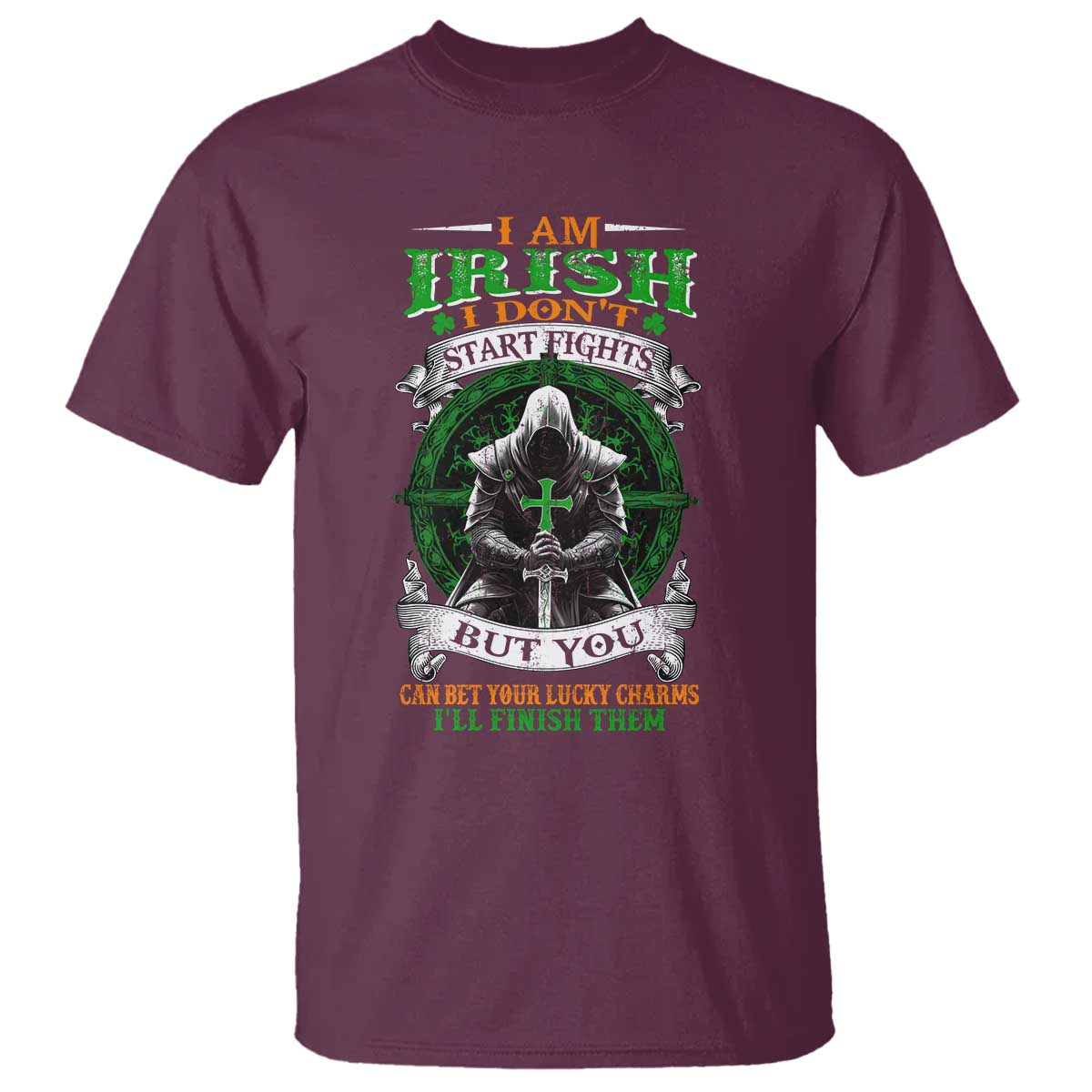 Irish Pride T Shirt I Am Irish I Don't Start Fights But You Can Bet Your Lucky Charms TS11 Maroon Print Your Wear