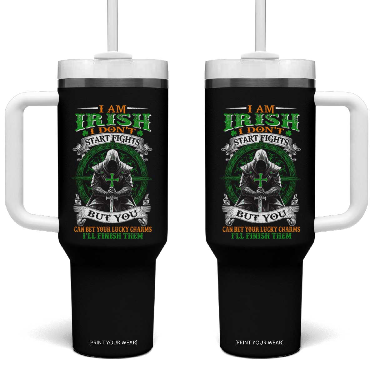 Irish Pride Tumbler With Handle I Am Irish I Don't Start Fights But You Can Bet Your Lucky Charms TS11 One Size: 40 oz Black Print Your Wear