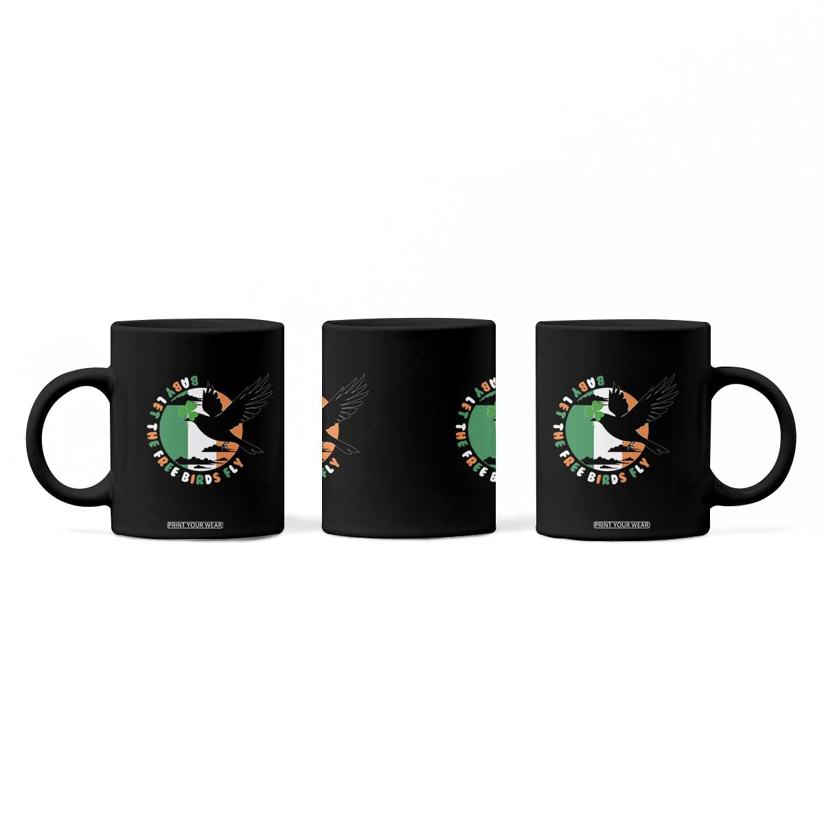 Irish Pride Coffee Mug Baby Let The Free Birds Fly Ireland Flag Shamrock TS11 Print Your Wear