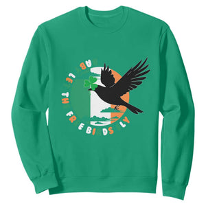 Irish Pride Sweatshirt Baby Let The Free Birds Fly Ireland Flag Shamrock TS11 Irish Green Print Your Wear