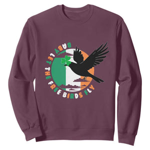 Irish Pride Sweatshirt Baby Let The Free Birds Fly Ireland Flag Shamrock TS11 Maroon Print Your Wear