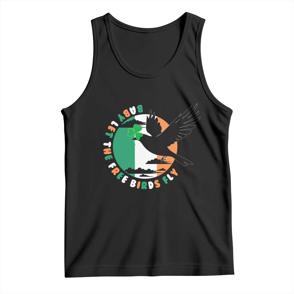Irish Pride Tank Top Baby Let The Free Birds Fly Ireland Flag Shamrock TS11 Black Print Your Wear